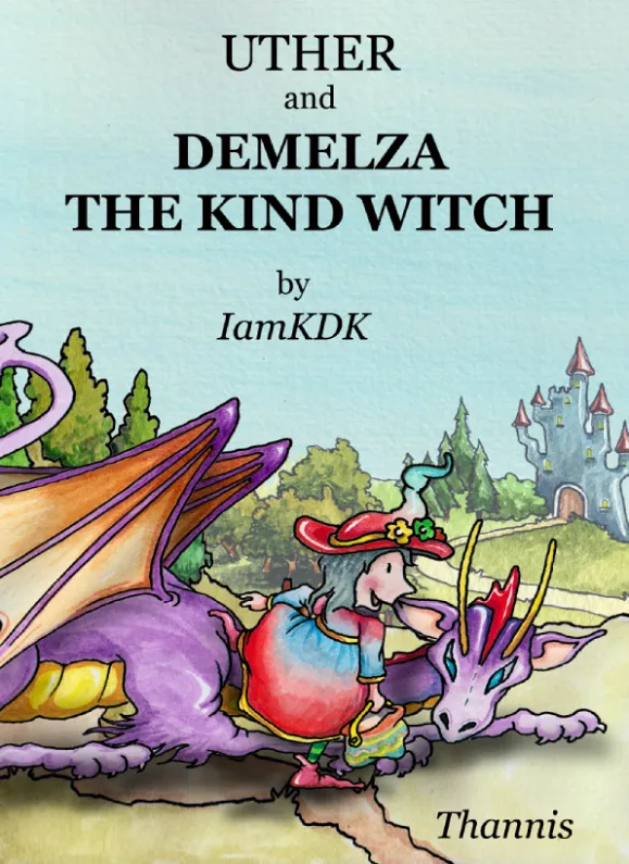 Front Cover - Uther and Demelza The Kind Witch